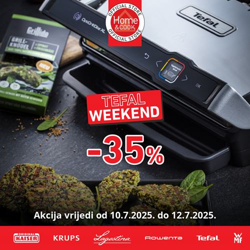TEFAL WEEKEND u Home and Cook